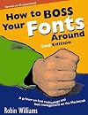 How to Boss Your Fonts Around (2nd Edition)