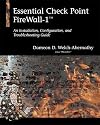 Essential Checkpoint Firewall-1: An Installation, Configuration, and Troubleshooting Guide