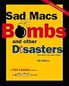 Sad Macs, Bombs, and Other Disasters: And What to Do About Them