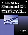 XPath, XLink, XPointer, and XML: A Practical Guide to Web Hyperlinking and Transclusion