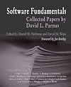 Software Fundamentals: Collected Papers by David L. Parnas