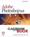 Adobe Photoshop 6.0 Classroom in a Book