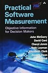 Practical Software Measurement: Objective Information for Decision Makers