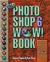 The Photoshop 6 Wow! Book