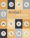Adobe Acrobat 5 Master Class