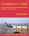 Exceptional C++ Style: 40 New Engineering Puzzles, Programming Problems, and Solutions