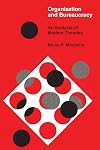 Organisation and bureaucracy; an analysis of modern theories
