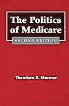 The Politics of Medicare: Second Edition (Social Institutions and Social Change)