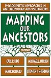 Mapping our ancestors : phylogenetic approaches in anthropology and prehistory