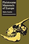 Pleistocene Mammals of Europe