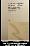 Japan and Singapore in the world economy Japan's economic advance into Singapore, 1870-1965