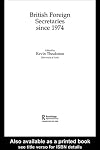 British Foreign Secretaries Since 1974