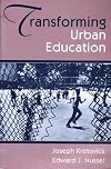 Transforming Urban Education: Problems & Possibilities for Equality of Educational Opportunity