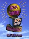 Active Learning: 101 Strategies to Teach Any Subject