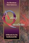 Asking Questions: A Rhetoric for the Intellectual Life