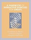 A Handbook of Interactive Exercises for Groups