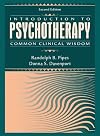 Introduction to Psychotherapy: Common Clinical Wisdom (2nd Edition)