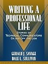 Writing a Professional Life: Stories of Technical Communicators On and Off the Job