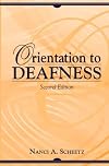 Orientation to Deafness (2nd Edition)