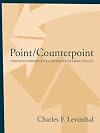 Point/Counterpoint: Opposing Perspectives on Issues of Drug Policy