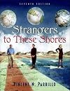 Strangers to These Shores: Race and Ethnic Relations in the United States (Book Alone) (8th Edition)