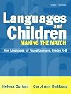 Languages and Children: Making the Match : Foreign Language Instruction for an Early Start Grades K-8