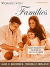 Working with Families: An Integrative Model by Level of Need (4th Edition)