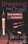 Breaking the Chain: Drugs and Cycling - The True Story