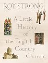 A Little History of the English Country Church