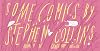 Some Comics by Stephen Collins