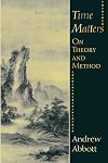 Time Matters: On Theory and Method