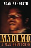 Madumo, a Man Bewitched