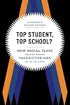Top Student, Top School?: How Social Class Shapes Where Valedictorians Go to College