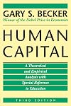 Human Capital: A Theoretical and Empirical Analysis, with Special Reference to Education, 3rd Edition