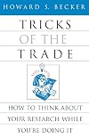 Tricks of the Trade: How to Think about Your Research While You're Doing It