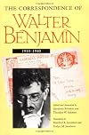 The Correspondence of Walter Benjamin, 1910-1940