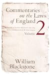 Commentaries on the Laws of England, vol. II: Of the Rights of Things