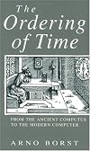 The Ordering of Time: From the Ancient Computus to the Modern Computer