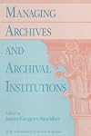 Managing Archives and Archival Institutions