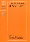 The Economics of New Goods (National Bureau of Economic Research Studies in Income and Wealth)