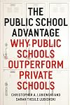 The Public School Advantage: Why Public Schools Outperform Private Schools