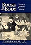 Books of the Body: Anatomical Ritual and Renaissance Learning