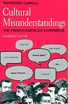 Cultural Misunderstandings: The French-American Experience