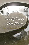 The Spirit of This Place: How Music Illuminates the Human Spirit (The Rice University Campbell Lectures)