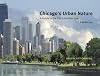 Chicago's Urban Nature: A Guide to the City's Architecture Landscape