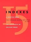 Indexes: A Chapter from The Chicago Manual of Style, 15th Edition