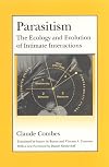 Parasitism: The Ecology and Evolution of Intimate Interactions