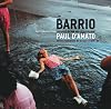 Barrio: Photographs from Chicago's Pilsen and Little Village (Chicago Visions and Revisions)
