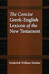 The Concise Greek-English Lexicon of the New Testament