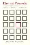 Ethics and Personality: Essays in Moral Psychology